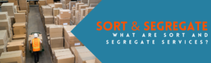 Get better accountability, visibility and accuracy on the packages that you ship with sort and segregate services. Learn more about how MVP Logistics can help!